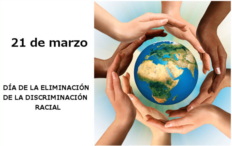 21 De Marzo: Día Internacional Contra La Discriminación Racial ...